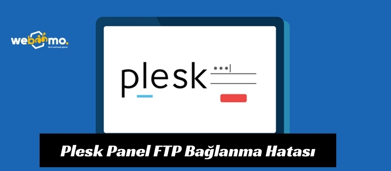 Plesk Panel FTP Bağlanma Hatası